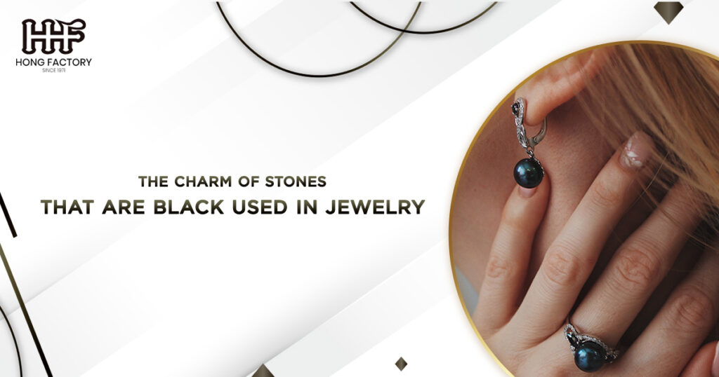 The charm of stones that are black used in jewelry